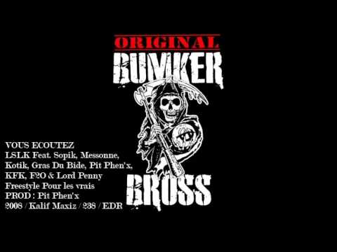 LSLK Feat. Sopik, XIem Section, Gras Du Bide, E.D.R & Lord Penny - Freestyle pour les vrais