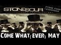 Stone Sour - Come What(ever) May (Tradução ...