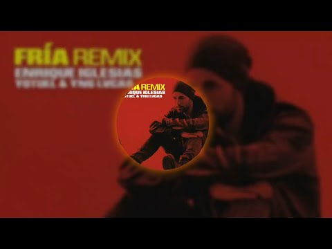 Fría (Full Remix) Enrique Iglesias ft. Yotuel & Yng Lvcas