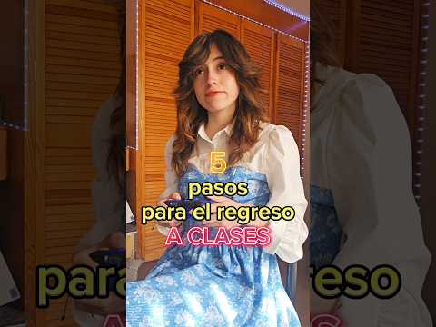 5 pasos para el regreso a clases :'v | • Liza Baez •