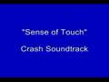 Crash Soundtrack-Sense of Touch