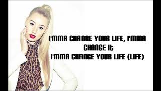 Iggy Azalea - Change your life ft. T.I. - Lyric