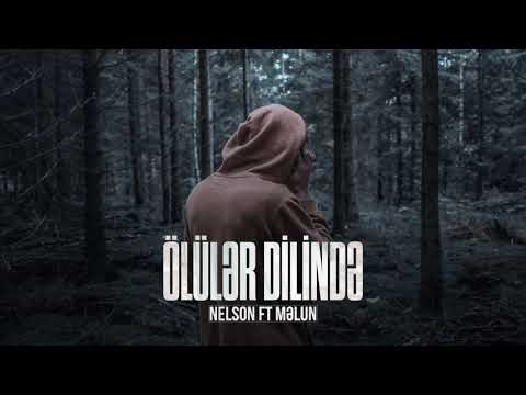 Nelson - Ölülər dilində (ft. Məl'un Mərdümgiriz)