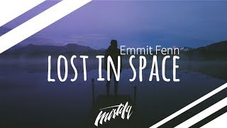 Emmit Fenn - Lost In Space