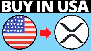 How To Buy XRP (Ripple) In USA