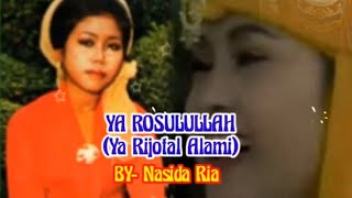 Download lagu YA ROSULULLAH/ YA JIROTAL ALAMI ( Nasida Ria - Lirik) mp3