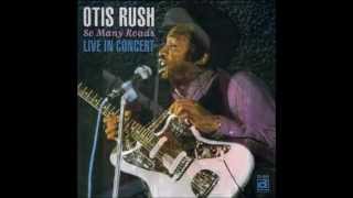 Otis Rush  ~  ''Right Place , Wrong Time''  1971