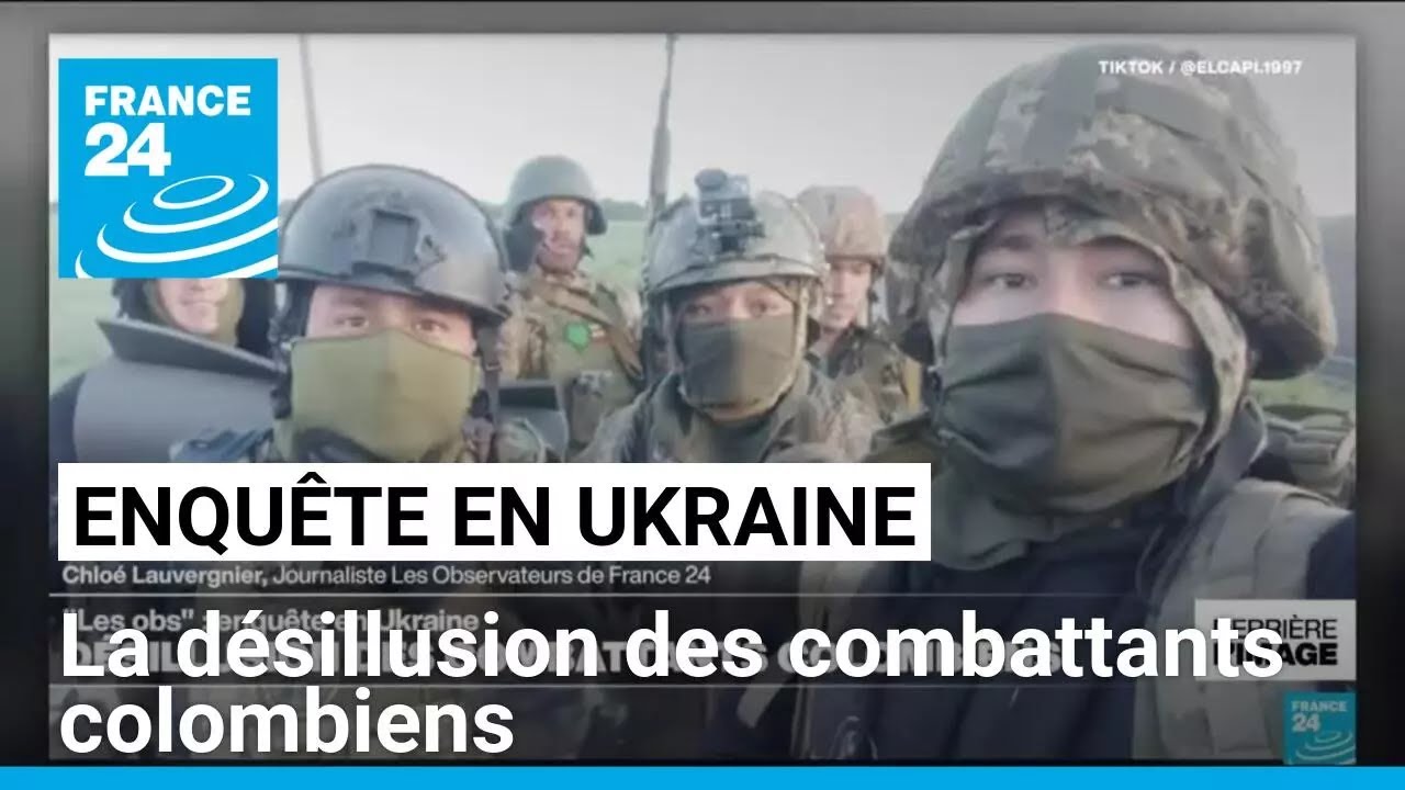 Enquête en Ukraine : la désillusion des combattants colombiens • FRANCE 24