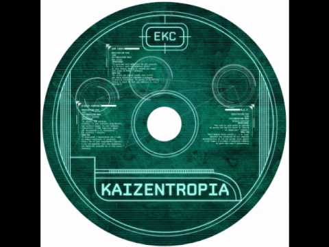 EKC - Never be the same - feat. Dj Rod - KAIZENTROPIA 2011