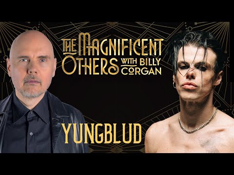Yungblud | The Magnificent Others wth Billy Corgan