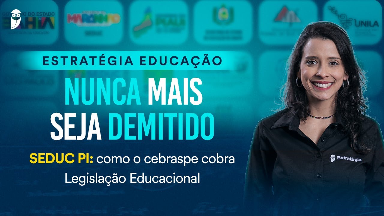 SEDUC PI: como o cebraspe cobra Legislação Educacional - Estratégia Educação