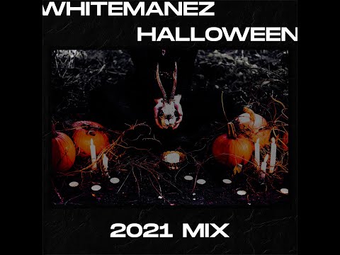 WHITEMANEZ - Halloween Mix 2021
