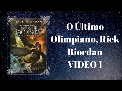 O ltimo Olimpiano, Rick Riordan (PARTE 1)