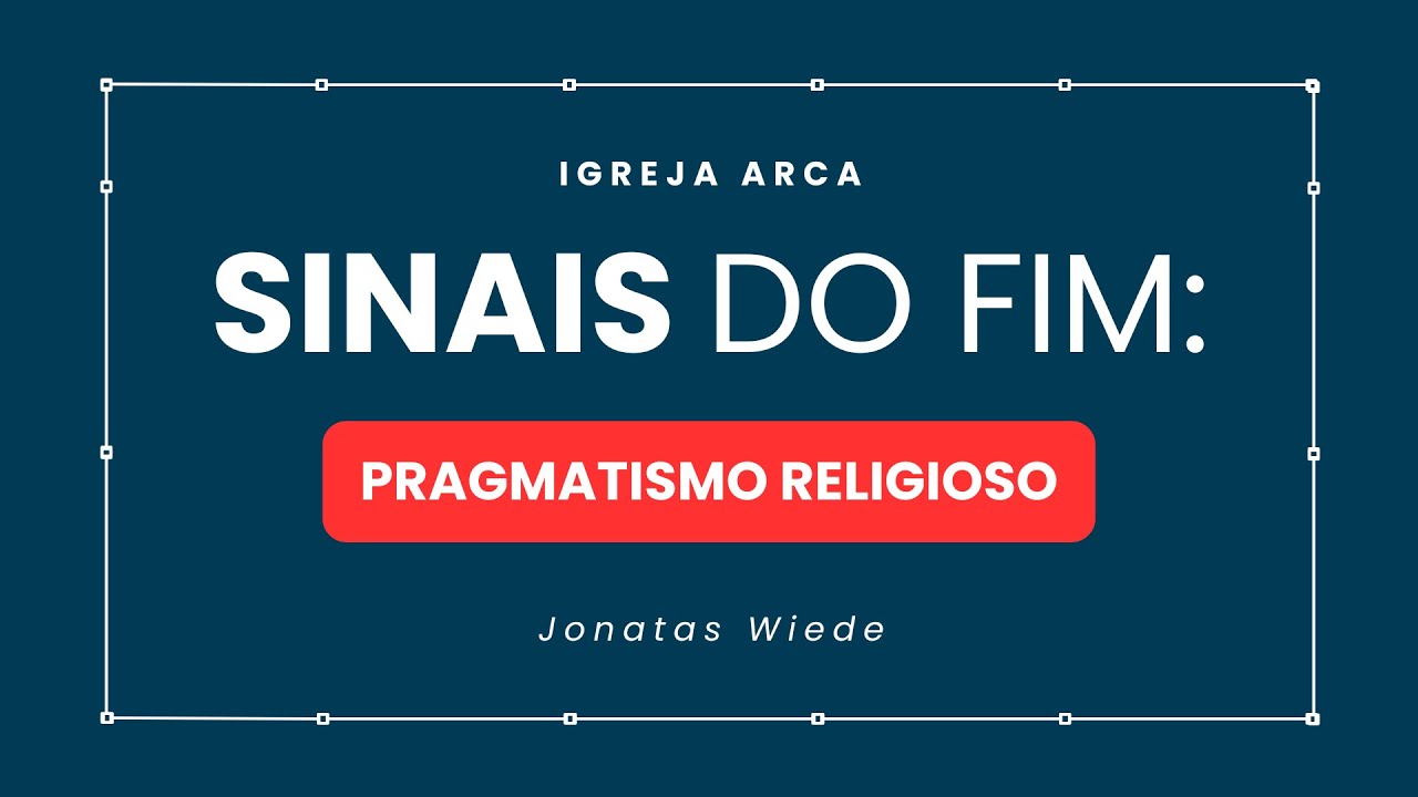 PRAGMATISMO RELIGIOSO - Jonatas Wiede