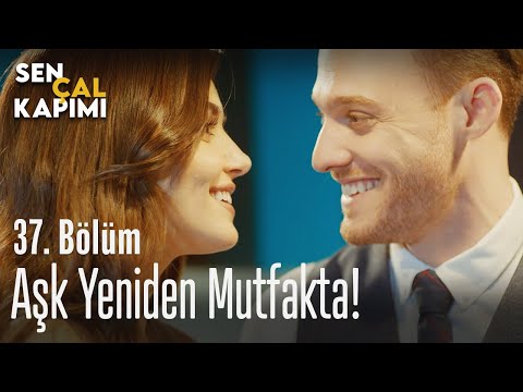 Aşk yeniden mutfakta! - Sen Çal Kapımı 37. Bölüm