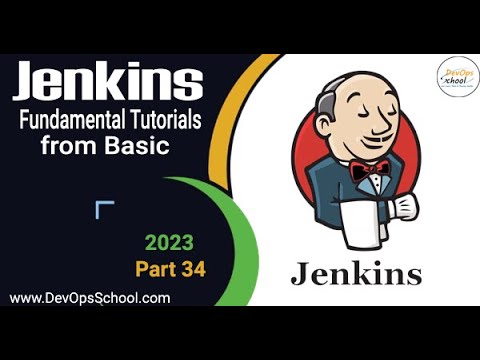 Jenkins Fundamental Tutorials from Basic 2023 - Part 34