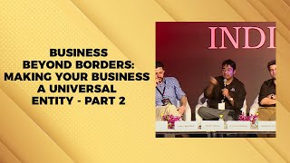 Business Beyond Borders: Making Your Business a Universal Entity - Part 2 image