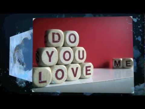 Do you love me?