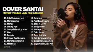 Download lagu Lagu Cover Santai 🖤🎧 || Playlist Trending Lagu Pop Indonesia 2025 mp3