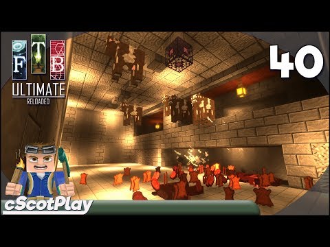FTB Ultimate Reloaded w/ cScot : Ep 40 – Epic Mob Farm