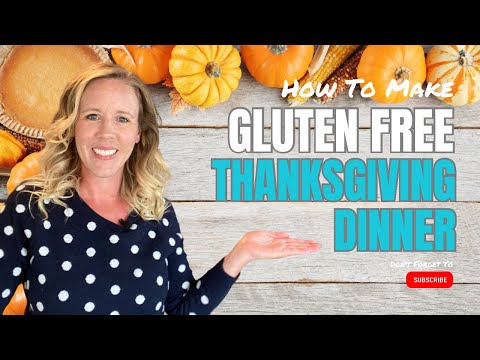Gluten Free Thanksgiving Recipes! Find Out What's For Dinner!