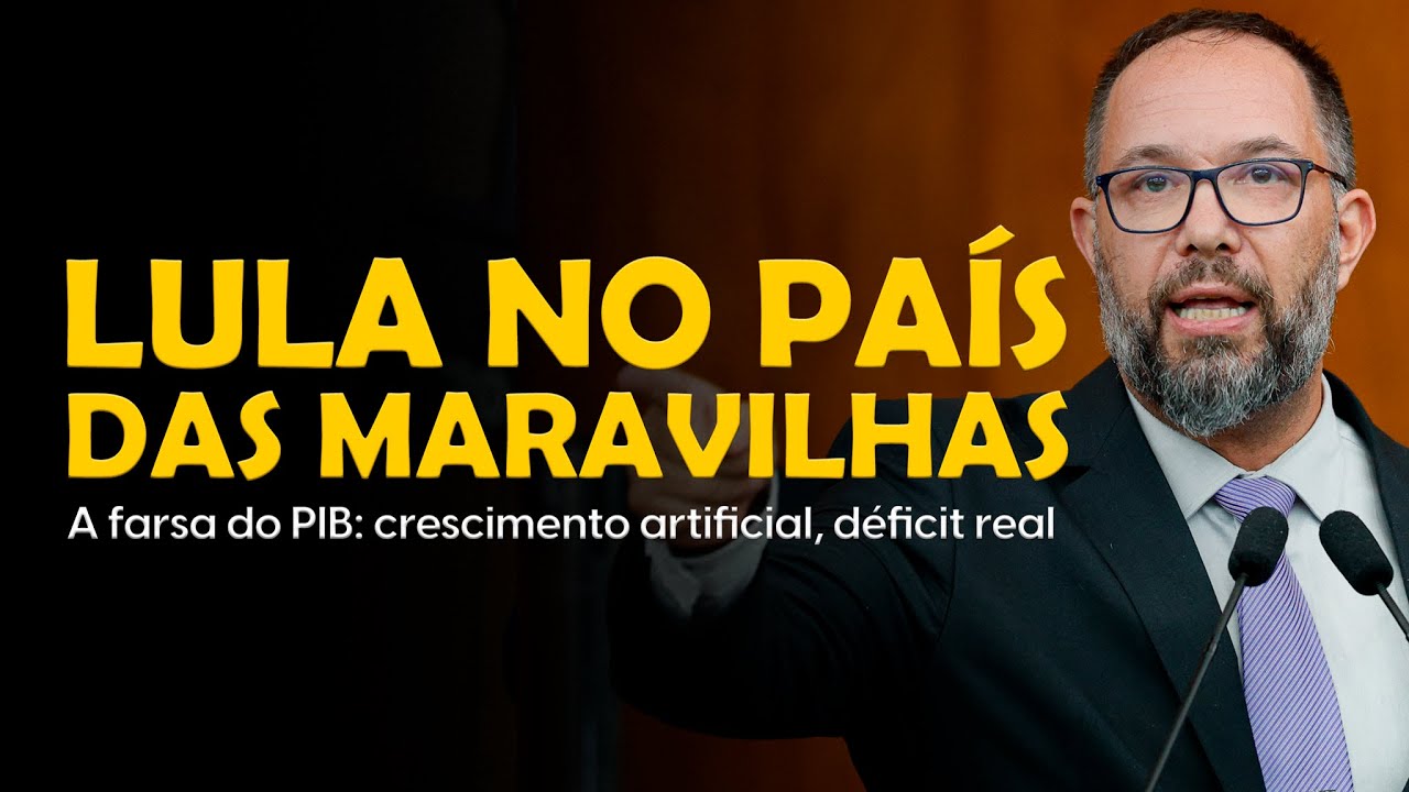LULA NO PAÍS DAS MARAVILHAS | Crescimento artificial, déficit real