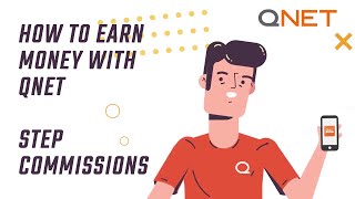 How to make money with QNET | Step Commissions