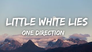 One Direction - Little White Lies (Lyrics)
