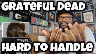 Grateful Dead - Hard To Handle | REACTION