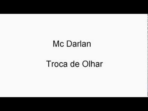 Mc Darlan  Troca de Olhar