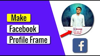 How to create facebook profile frame in mobile || Facebook Profile Frame Free