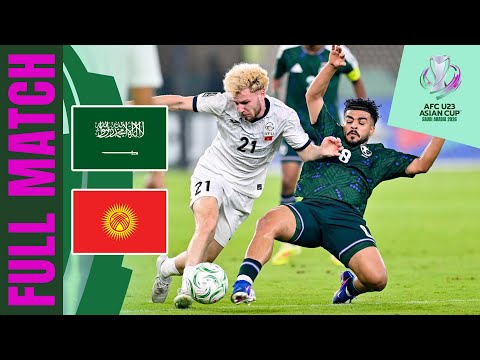 Saudi Arabia vs Kyrgyz Republic | Full Match | AFC U23 Asian Cup™ 2026 – Group Stage