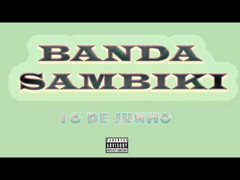 Banda Sambike -16 de Junho (Official audio)