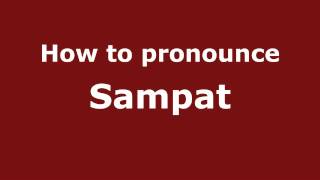 How to pronounce Sampat