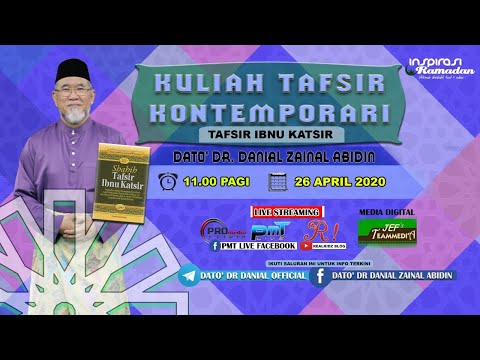 Kuliah Tafsir Kontemporari Dato' Dr. Danial Zainal Abidin (5:22) [26 APRIL 2020]