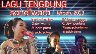 Download lagu LAGU TENGDUNG SANDIWARA.TERBARU 2023 mp3 Download lagu LAGU TENGDUNG SANDIWARA.TERBARU 2023 mp3