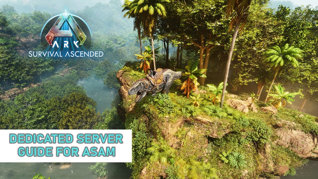 Ark Dedicated Server Setup Guide with ASAM | Easy and Efficient Server Configuration Tutorial
