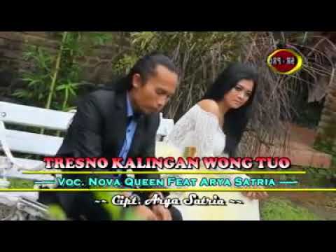 Arya Satria Feat. Nova Queen - Tresno Kalingan Wong Tuo | Dangdut (Official Music Video)
