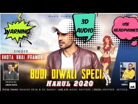 Budi Diwali Special - Harul 2020 By Bhota Bhai Pramod | Latest Pahari Harul