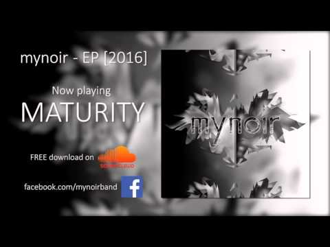 mynoir - Maturity