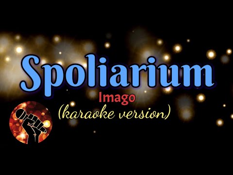 SPOLIARIUM - IMAGO (karaoke version)