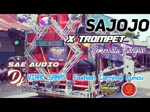 SAJOJO - TROMPET PEMERSATU BANGSA - DJ VIRAL KARNAVAL - FULL BAS HOREG - DJ TERBARU - LAGU DAERAH