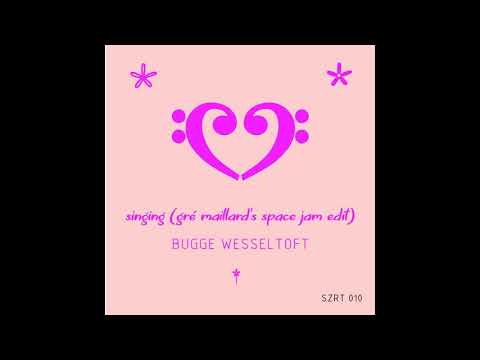 Bugge Wesseltoft - Singing (Gré Maillard's Space Jam Edit)