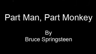 Bruce Springsteen - Part Man, Part Monkey (Karaoke)