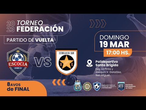 Escocia  FC vs. Estrella del Sur - 8vos. de Final - Vuelta - Torneo Federación Norte