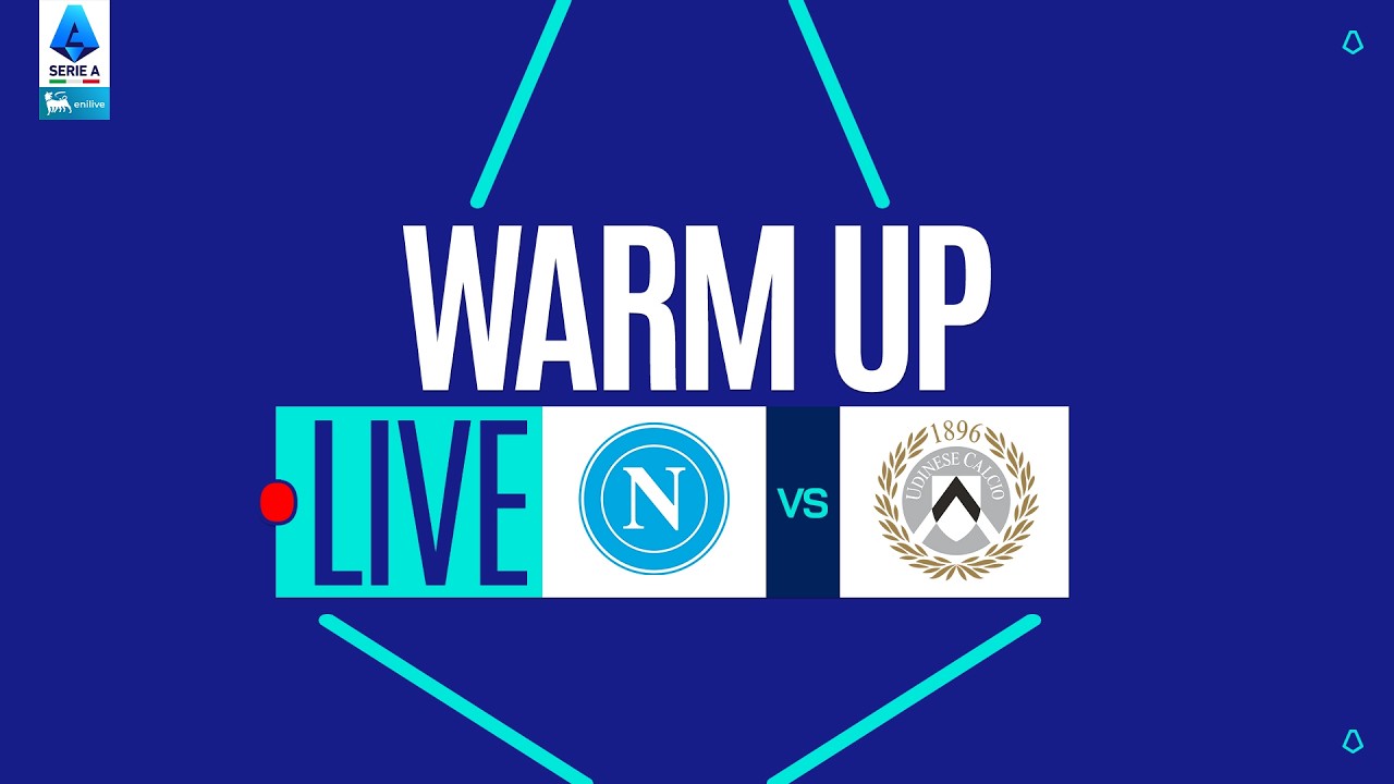 🔴 LIVE | Warm up | NAPOLI-UDINESE | Serie A Enilive 2025/26