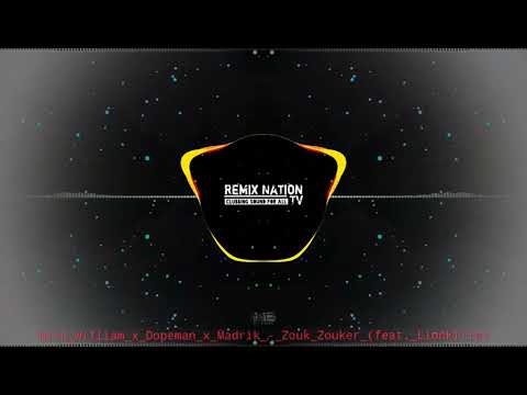 Nick  William x Dopeman x Madrik - Zouk Zouker (ft. Lionkilla)