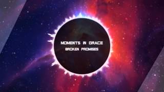 Moments in Grace-Broken Promises