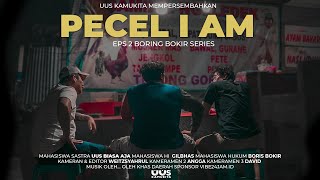 Download lagu EPS 2. BORING BOKIR SERIES - PECEL I AM | 21  mp3
