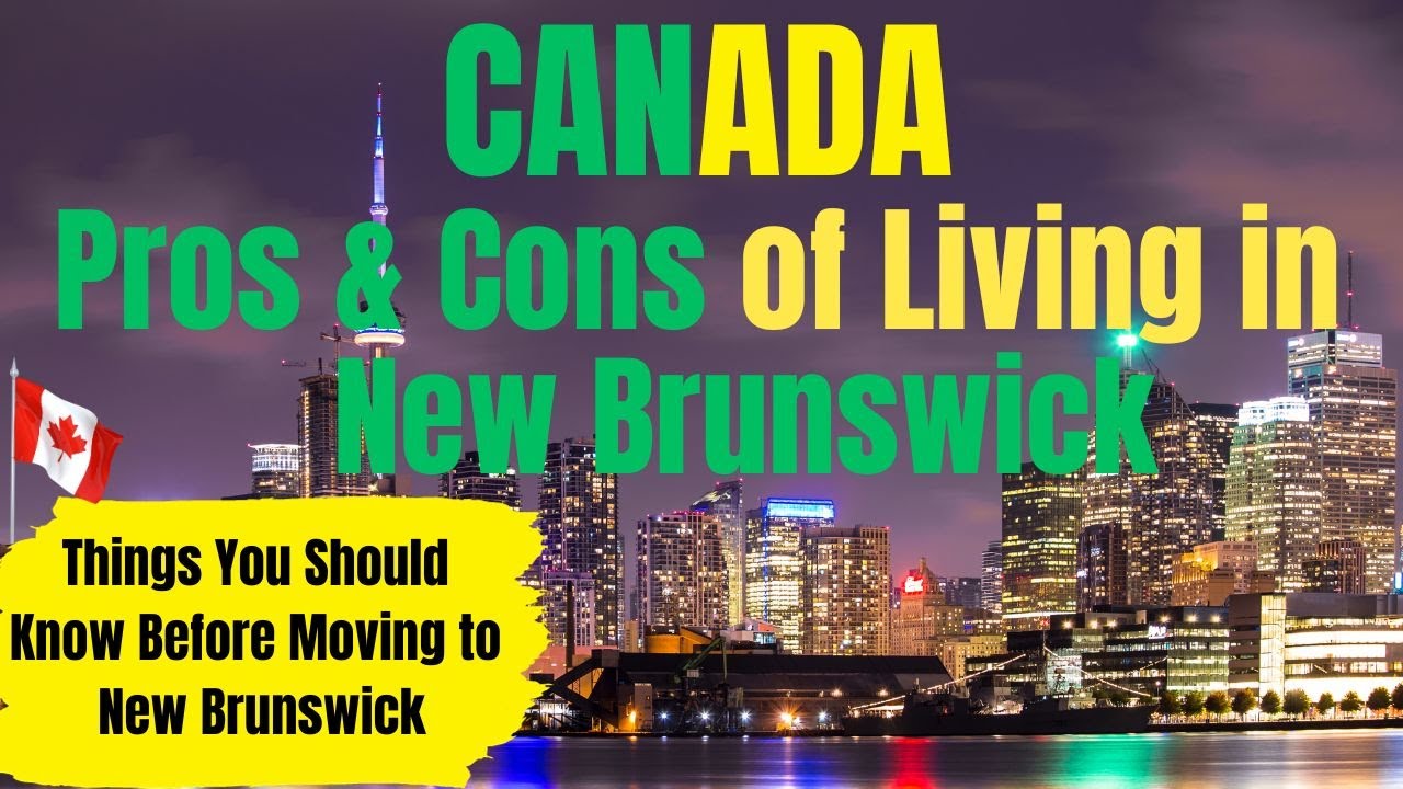 What were the advantages and disadvantages of New Brunswick joining